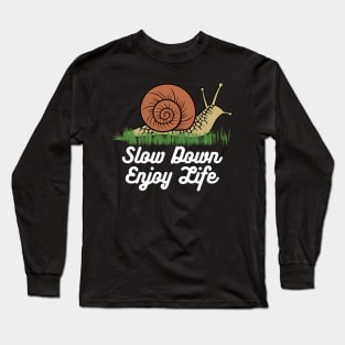 Snail Slow Life Long Sleeve T-Shirt